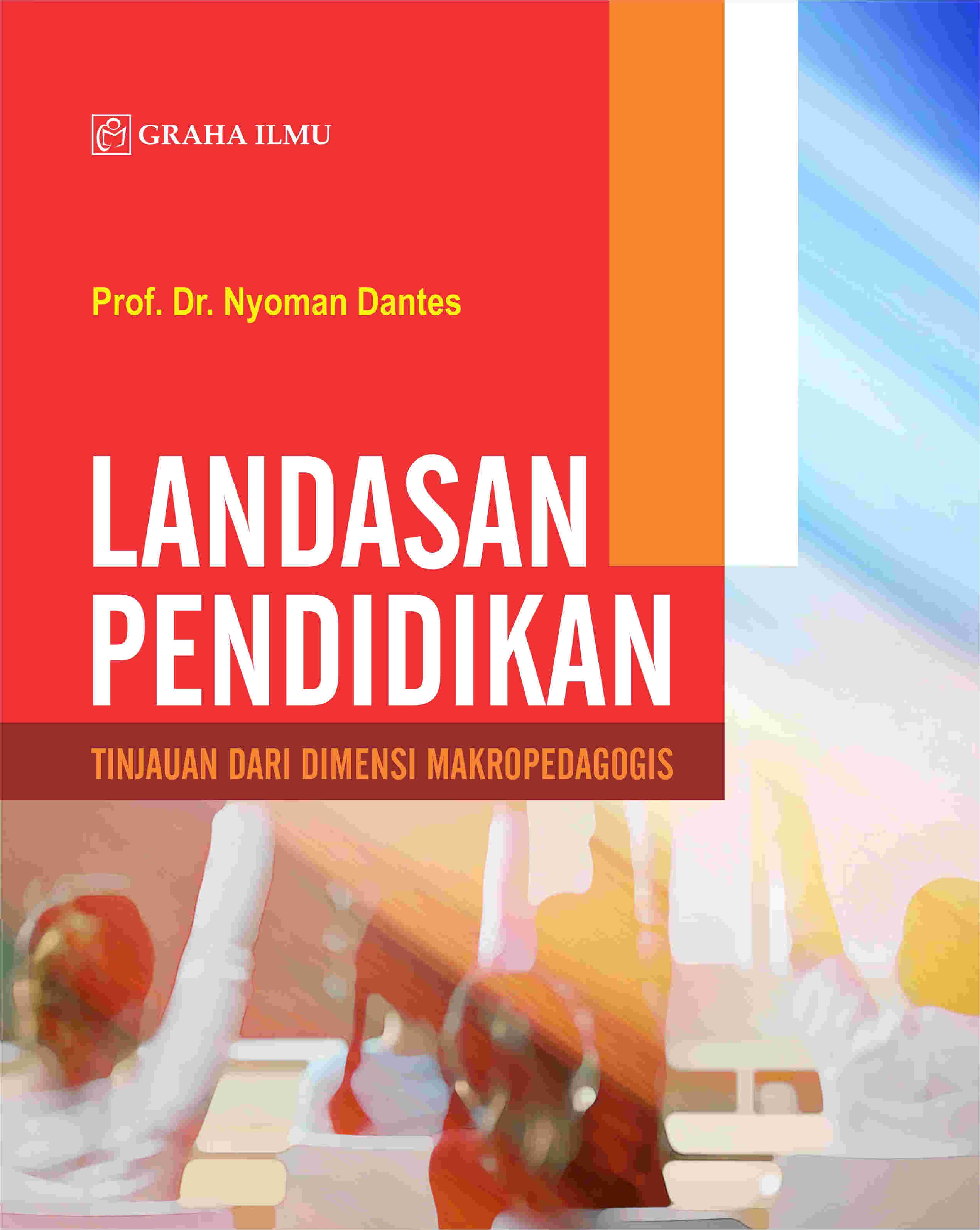 Sampul buku Landasan Pendidikan;...